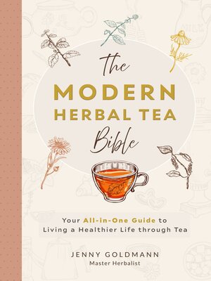 cover image of The Modern Herbal Tea Bible